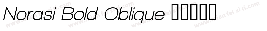 Norasi Bold Oblique字体转换